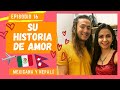 Episodio 16 Mexicana y Nepali - Su historia de amor Mi vida en Finlandia - Matrimonio multicultural