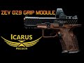 Icarus precision grip module for the zev oz9 promo