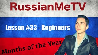 Learn Russian Language for Beginners - Lesson #33 - Months of the Year - RussianMeTV2 - Max Prok