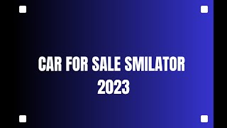 Car For Sale Simulator 2023 Pc Gezgi̇ni̇