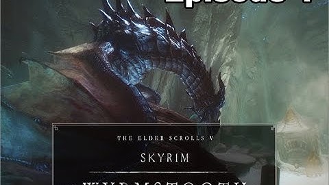 The Elder Scrolls V: Skyrim - Mods: Wyrmstooth - Episode 1