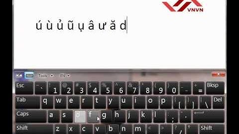 How to type Vietnamese | Cách Viết Tiếng Việt