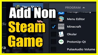 How to Add a Non Steam Game to Game mode on your Steam Deck (Easy Method)