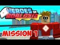 Roblox Heroes Of Robloxia Mission 1