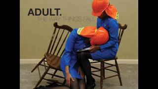 ADULT - Nothing Lasts