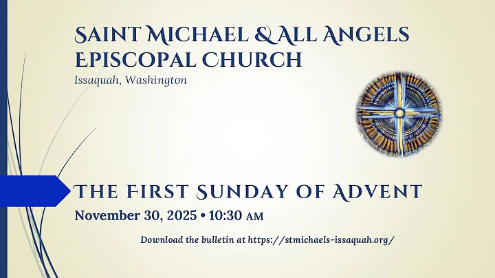 The First Sunday of Advent: Nov. 30, 2025, 10:30 AM