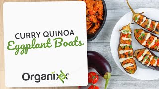Curry Quinoa Eggplant Boats | Organixx Recipe