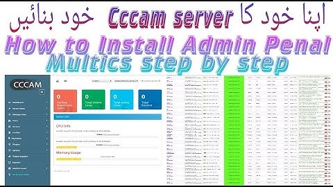 How To Install Admin Penal | How to Install Multics Admin Penal 20222 | How To Install Cccam multics