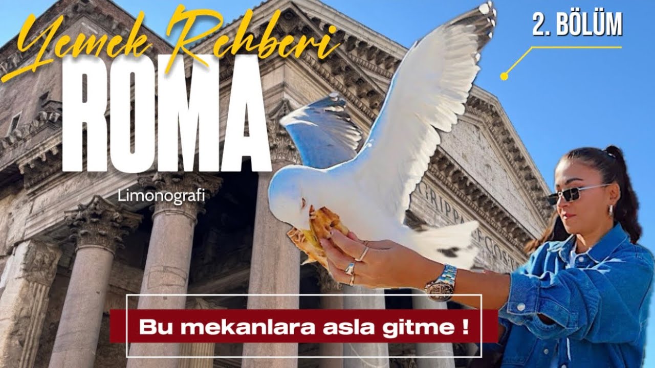 DEV ROMA YEME İÇME REHBERİ 2. Bölüm 🍕Hayal Kırıklığı Yaratan O Meşhur Restoran ?  (4K)