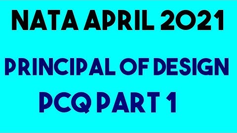 NATA EXAM | APRIL 10  | Principle of Design | PCQ part 1 |