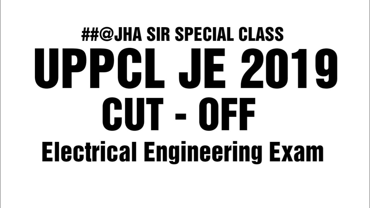 UPPCL JE 2019 CUT OFF