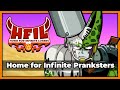 Home For Infinite Pranksters | HFIL Episode 5