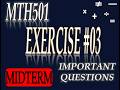 MTH501 Lecture 3 Practice Questions | Most Repeated Problems for Exams