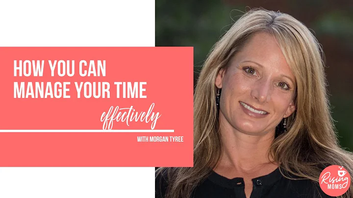 How to Manage Your Time Effectively with Morgan Ty...