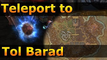 Teleport: Orgrimmar to Tol Barad | World of Warcraft