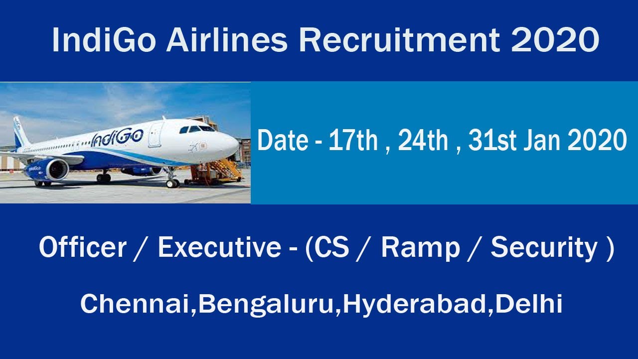 IndiGo Airlines Recruitment 2020 Various Executive