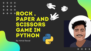 Rock , Paper and Scissors Game In Python | By Himal Rawal | नेपालीमा