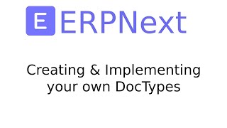 Erpnextfrappe Creating Doctypes In Erpnext And Frappe