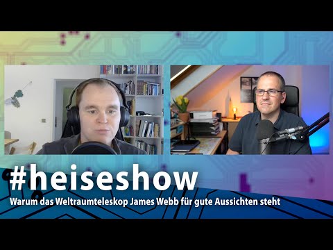 #heiseshow: Warum das Weltraumteleskop James Webb für gute Aussichten steht