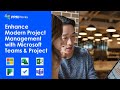 Enhance Modern Project Management with Microsoft Teams & Project