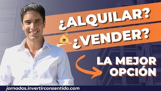 ¿Es más rentable comprar para alquilar o para vender?