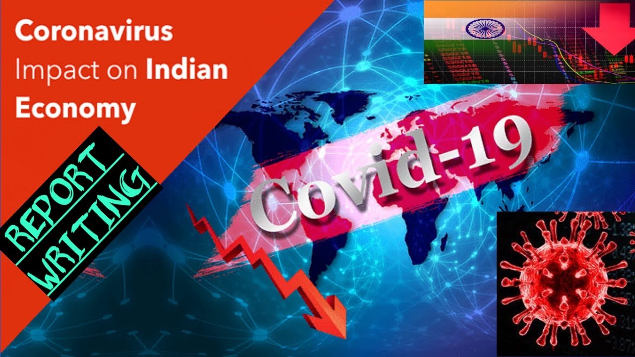 Report on Impact of Coronavirus on Indian Economy | Economic Slowdown ...