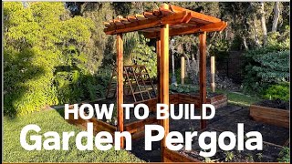 Raised Garden Bed Pergola (How To Build)