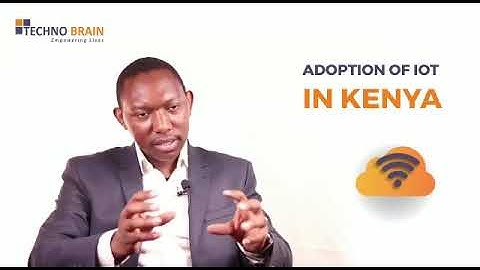 Adoption of IoT in Kenya