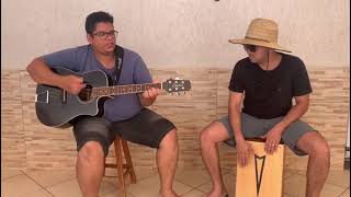 Banda Catedral - Quem disse que o amor pode acabar? - Cover - Wellington (violão) e Vinícius (cajon)