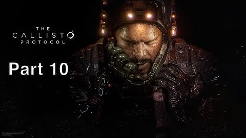 THE CALLISTO PROTOCOL PS5 Walkthrough Part 10 - COLONY  - No Commentary