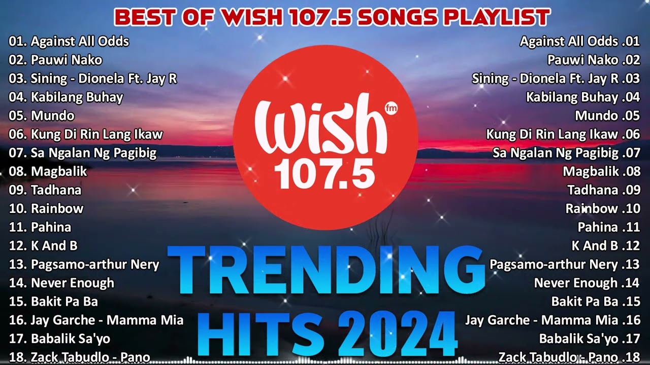 NEW OPM 2024 | The Most Listened Song 2024 On Wish 107.5