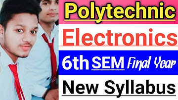 #Electronics Engineering 6th semester syllabus|#polytechnic 6th semester Final Year syllabus|