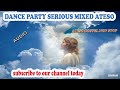 DANCE PARTY SERIOUS MIXED ATESO GOSPEL NON STOP BY DJ EMMA LIVE ON 89 9FM RADIO