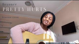 Pretty Hurts  Beyoncé | Sherese Cover