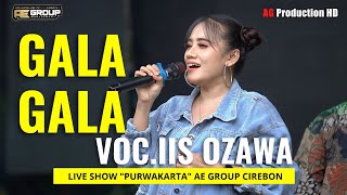 Download Lagu GALA GALA - VOC.IIS OZAWA - ORKES DANGDUT AE GROUP CIREBON #081321587026 #galagala MP3