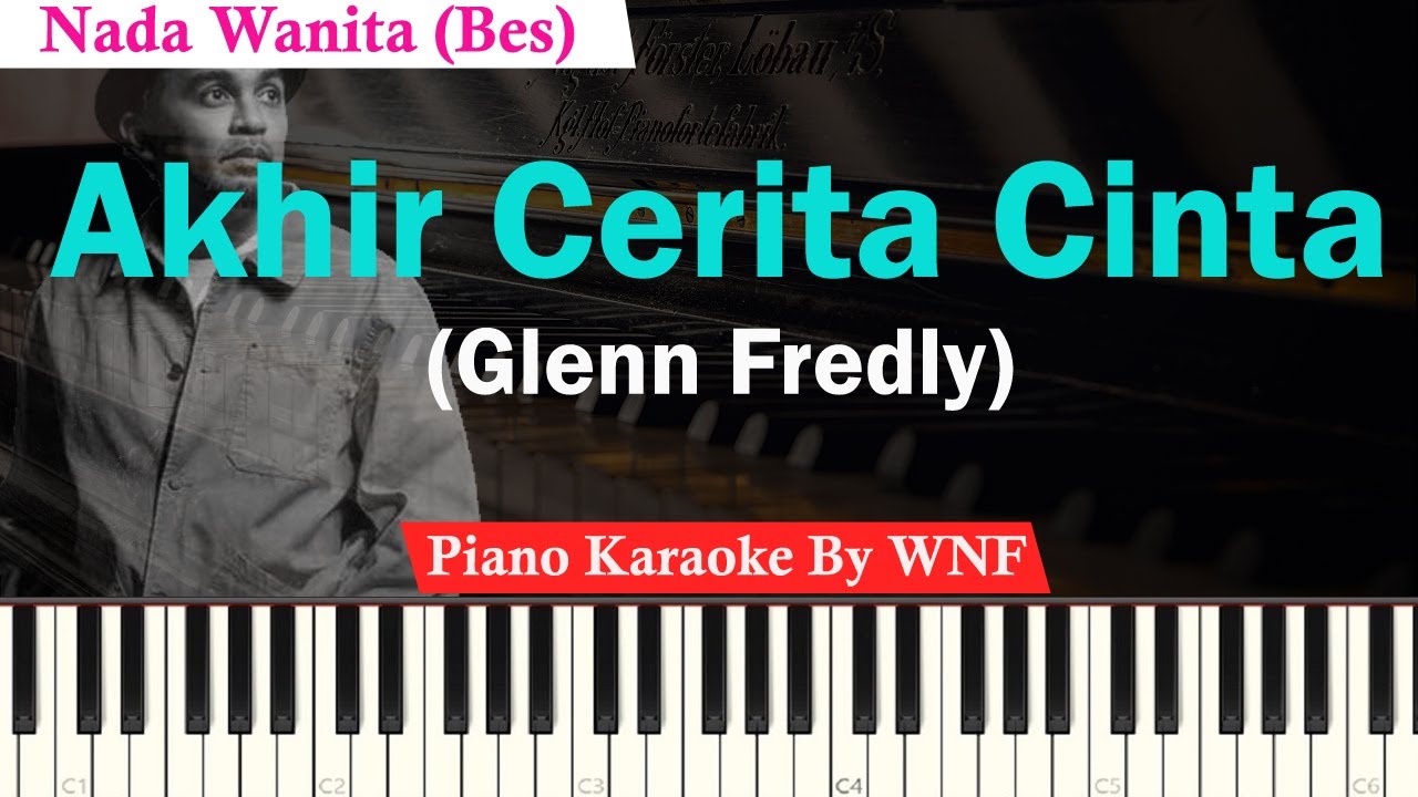 Glenn Fredly - Akhir Cerita Cinta Karaoke Female Key | Piano Karaoke Glenn Fredly - Akhir Cerita Cinta Karaoke Female Key | Piano Karaoke
