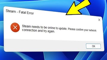 Steam needs to be online to update on Windows 10 / 11 / 8 / 7 - How To Solve Steam Fatal Error ✅