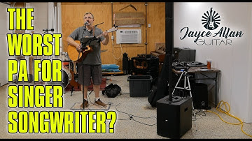 The Worst PA For Singer Songwriter?