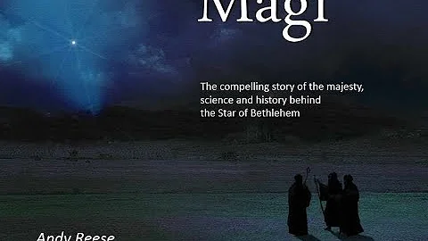 Magi - The True Story of the Star of Bethlehem Rev...