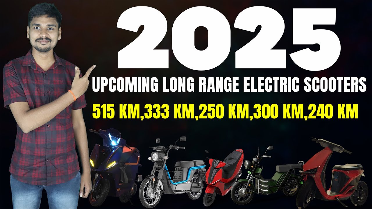 500 KM Range - Top 5 Upcoming Long Range Electric Scooter in India 2025 ...