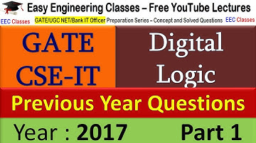 Digital Logic for GATE 2022 - Digital Logic GATE 2017 Solved Questions Part 1