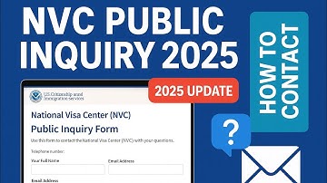 NVC PUBLIC INQUIRY EXPLAINED AND HOW TO CONTACT NVC IN 2025 USING THE PUBLIC ENQUIRY FORM.