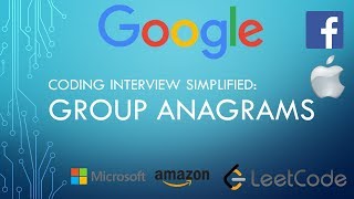 Coding Interview Tutorial 117 - Group Anagrams [LeetCode]