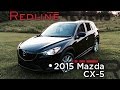 2015 Mazda CX-5 – Redline: Review