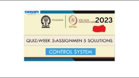 Control Systems Week 5 Solution NPTEL #nptel #nptel_assignment #nptel2023 #control_system #solution