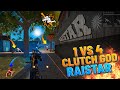 Raistar Clutch God 1 vs 4😱