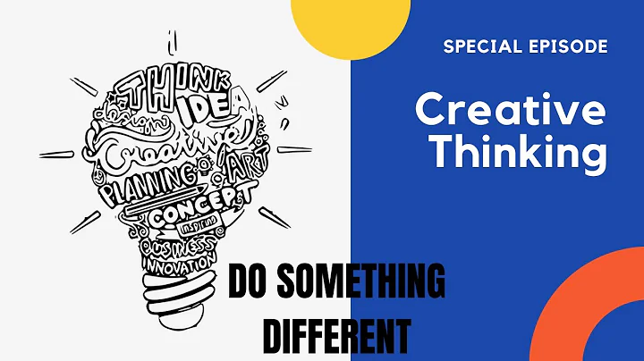 SPECIAL EPISODE | Creative Thinking | DO SOMETHING DIFFERENT | #outofthebox #outsidethebox #creative