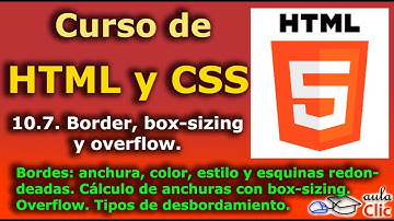 Curso de HTML y CSS. 10.7. Border, box-sizing y overflow.