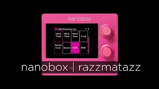 Introducing nanobox | razzmatazz - The World’s Juiciest Groovebox