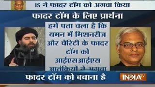 Fears Grow as Indian Priest Kidnapped by ISIS May Be Crucified Today